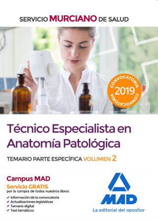 Técnico Especialista en Anatomía Patológica del Servicio Murciano de Salud. Temario parte específica