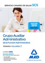 Grupo Auxiliar Administrativo de la Función Administrativa del Servicio Canario de Salud. Temario vo