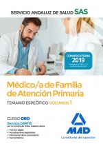 Médico de Familia de Atención Primaria del Servicio Andaluz de Salud. Temario específico Vol 1