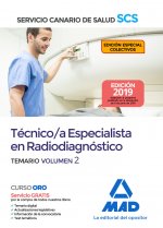 Técnica/o Especialista en Radiodiagnóstico del Servicio Canario de Salud. Temario volumen 2.EDICIÓN