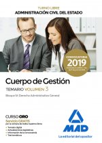 Cuerpo de Gestión de la Administración Civil del Estado (Turno Libre). Temario volumen 3