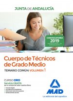 Cuerpo de Técnicos de Grado Medio de la Junta de Andalucía. Temario Común Volumen 1