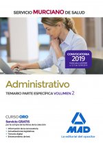 Administrativo del Servicio Murciano de Salud. Temario parte específica volumen 2