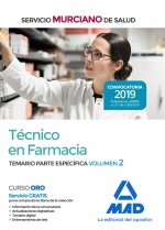 Técnico en Farmacia del Servicio Murciano de Salud. Temario parte específica Vol 2