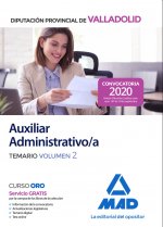 Auxiliar Administrativo de la Diputación Provincial de Valladolid. Temario volumen 2