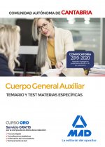 Cuerpo General Auxiliar de la Comunidad Autónoma de Cantabria. Temario y Test de Materias Especifica
