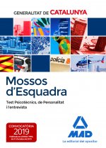 MOSSOS D'ESQUADRA. TEST PSICOTèCNICS, DE PERSONALITAT I L'ENTREVISTA