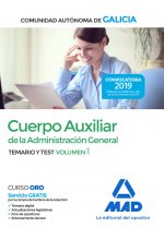 Cuerpo Auxiliar de la Administración General de la Comunidad Autónoma de Galicia. Temario y test vol