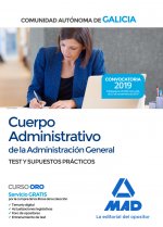 Cuerpo Administrativo de la Administración General de la Comunidad Autónoma de Galicia. Test y Supue