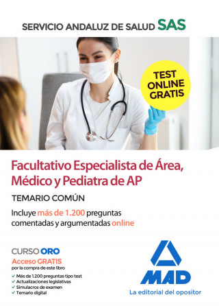 Facultativo Especialista de Área, Médico y Pediatra de Atención Primaria del Servicio Andaluz de Sal