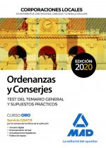 Ordenanzas y Conserjes de Corporaciones Locales. Test del temario general y supuestos practicos