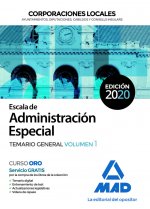 Escala de Administración Especial. Corporaciones Locales. Temario General Volumen 1
