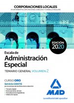 Escala de Administración Especial. Corporaciones Locales. Temario General Volumen 2