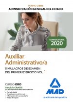 Auxiliar Administrativo de la Administración General del Estado. Simulacros de Examen del primer eje