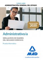 Administrativo de la Administración General del Estado (Turno libre). Simulacros de examen del segun