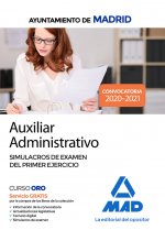 Auxiliar Administrativo del Ayuntamiento de Madrid. Simulacros de examen del primer ejercicio
