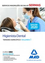 Higienista Dental del Servicio de Salud de la Comunidad de Madrid. Temario específico volumen 1