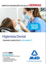 Higienista Dental del Servicio de Salud de la Comunidad de Madrid. Temario específico volumen 2