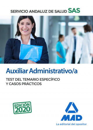 Auxiliar Administrativo/a del Servicio Andaluz de Salud. Test del temario específico y casos práctic