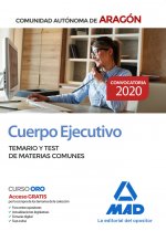 Cuerpo Ejecutivo de la Administración de la Comunidad Autónoma de Aragón. Temario y test de materias