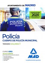 Policía del Cuerpo de Policía Municipal del Ayuntamiento de Madrid. Temario Volumen 1