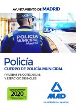 Policía del Cuerpo de Policía Municipal del Ayuntamiento de Madrid. Pruebas psicotécnicas y ejercici