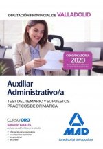 Auxiliar Administrativo de la Diputación Provincial de Valladolid. Test del temario y supuestos prác