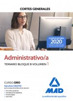 Administrativo de las Cortes Generales. Temario Bloque B volumen 1