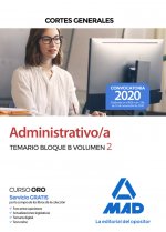Administrativo de las Cortes Generales. Temario Bloque B volumen 2