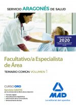 Facultativo/a Especialista de Área del Servicio Aragonés de Salud (SALUD-Aragón). Temario común volu