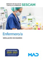 Enfermero/a del Servicio de Salud de Castilla-La Mancha (SESCAM). Simulacro de examen
