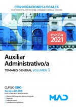Auxiliar Administrativo de Corporaciones Locales. Temario General Volumen 3