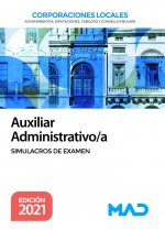 Auxiliar Administrativo de Corporaciones Locales. Simulacros de examen