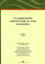 NEGOCIACION COLECTIVA ANTE LA CRISIS ECONOMICA, LA