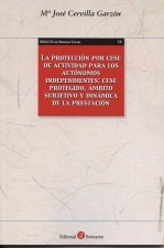 PROTECCIóN POR CESE DE ACTIVIDAD PARA LOS AUTóNOMOS INDEPENDIENTES, LA