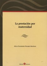 PRESTACIóN POR MATERNIDAD, LA