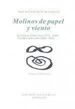 MOLINOS DE PAPEL Y VIENTO