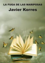 FUGA DE LAS MARIPOSAS, LA