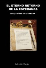 ETERNO RETORNO DE LA ESPERANZA, EL