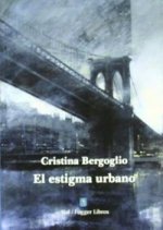 El estigma urbano