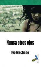Nunca otros ojos