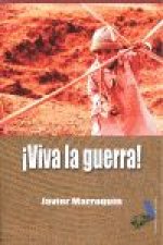 ­Viva la guerra!