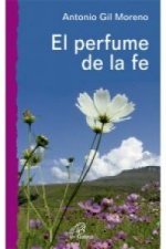 El perfume de la fe