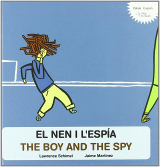 NEN I L'ESPIA = THE BOY AND THE SPY, EL