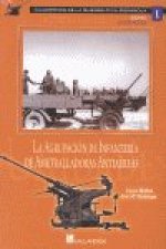 AGRUPACIóN DE INFANTERíA DE AMETRALLADORAS ANTIAéREAS, LA