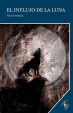 INFLUJO DE LA LUNA, EL