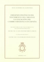 Orígenes políticos del testamento de Carlos II. La gestación del cambio dinástico en España.
