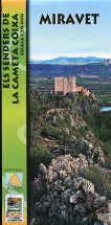 Miravet. Els Senders de la Cameta Coixa