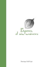TAPERES, EL SEU UNIVERS