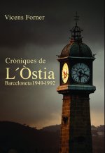 Cròniques de L'Òstia. Barceloneta 1949-1992